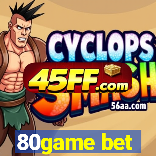 80game bet